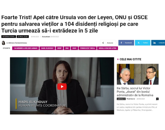 May 30, 2023 - Romania Libera - (Romanian) Foarte Trist! Apel către Ursula von der Leyen, ONU și OSCE pentru salvarea vieților a 104 disidenți religioși pe care Turcia urmează să-i extrădeze în 5 zile